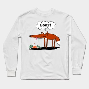 Surt sa räven.... The grapes are sour anyway... said the fox. Long Sleeve T-Shirt